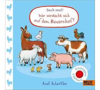 Such mal! Wer versteckt sich auf dem Bauernhof?: Fühlbuch mit Filzklappen