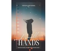 such small HANDS: Poetry on Grief, Love, and the Enduring Spirit