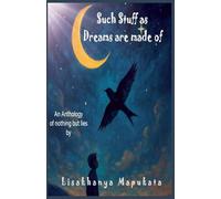 Such Stuff as Dreams are made of