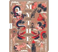 Suche, Finde & Entdecke: Mythen. Rätselspaß & Abenteuer für Kinder über Götter, Helden, Legenden & mystische Kreaturen