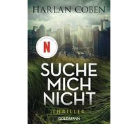 Coben, H – Suche mich nicht – Thriller – Goldmann – Libro nuevo