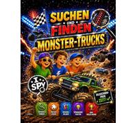 Suchen & Finden - Monster-Trucks: Das ultimative Abenteuerbuch für Kinder | Rätsel, Ausmalbilder & spannende Fakten | 5-12 Jahre (Seek & Find - Activity Book)