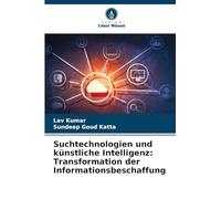 Suchtechnologien und künstliche Intelligenz: Transformation der Informationsbeschaffung
