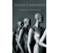 Sucios y malvados (La Trama) – Ediciones B
