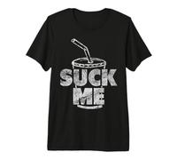 Suck Me Funny Adult Humor Soda Straw Broma Sarcástico Dicho Camiseta Premium