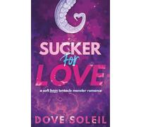 Sucker for Love: A spicy MMF triad tentacle monster romance (Hook Trilogy)