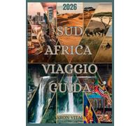 SUD AFRICA VIAGGIO GUIDA 2026