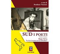 Sud. I poeti. Beppe Salvia: «la vita si sconta con la solitudine» (Vol. 7) (Nuova luce)