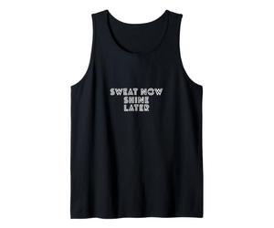 Suda Ahora Brilla más Tarde Camiseta sin Mangas
