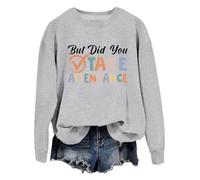 Sudadera con capucha But Did You Take Attendance But Did You Take Attendance para maestros, secretaria escolar, Gris-1, S