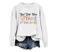 Sudadera con capucha But Did You Take Attendance But Did You Take Attendance para maestros, secretaria escolar, Blanco-1, 3XL