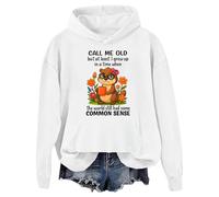 Sudadera con capucha Call Me Old But At Least I Grew Up In A Time When The World Still Had Some Common Sense, blanco, XL