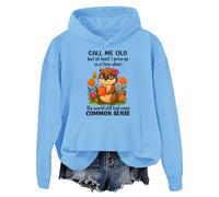 Sudadera con capucha Call Me Old But At Least I Grew Up In A Time When The World Still Had Some Common Sense, Azul (carolina blue), S