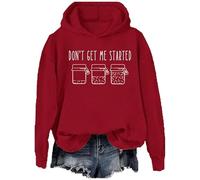 Sudadera con capucha con texto en inglés "Don't Get Me Started", con texto en inglés "Don't Get Me Started", Burdeos, 3XL