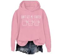 Sudadera con capucha con texto en inglés "Don't Get Me Started", con texto en inglés "Don't Get Me Started", rosa, XXL