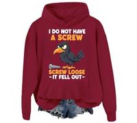 Sudadera con capucha con texto en inglés "I Do Not Have A Screw Loose It Fell Out", Burdeos, L
