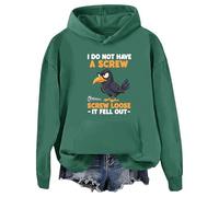 Sudadera con capucha con texto en inglés "I Do Not Have A Screw Loose It Fell Out", divertida con texto en inglés "I Do Not Have A Screw Loose It Fell Out", verde, L