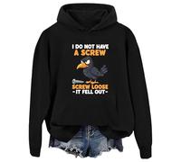 Sudadera con capucha con texto en inglés "I Do Not Have A Screw Loose It Fell Out", divertida con texto en inglés "I Do Not Have A Screw Loose It Fell Out", Negro, L
