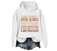 Sudadera con capucha con texto en inglés "They Didn't Steal Slaves They Didn't Steal The Slave Black History Month", unisex, blanco, 3XL