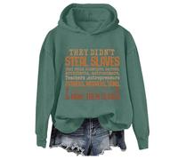 Sudadera con capucha con texto en inglés "They Didn't Steal Slaves They Didn't Steal The Slave Black History Month", unisex, verde, 3XL