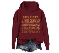 Sudadera con capucha con texto en inglés "They Didn't Steal Slaves They Didn't Steal The Slave Black History Month", unisex, Burdeos, 3XL