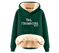 Sudadera con capucha de invierno para mujer, suéter térmico con forro polar Sherpa, gráfico "Yes I Am Still Freezing", sudadera holgada de manga larga, ropa cálida de felpa para clima frío (verde