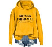 Sudadera con capucha divertida con frase en inglés "She's My Friend-Wife Don't Make It Weird", amarillo, S