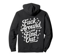 Sudadera con capucha Fck Around And Find Out Sudadera con Capucha
