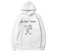 Sudadera con capucha genérica divertida para hombre sin golf Today - Estilo Humorístico e informal, con capucha look divertido para los amantes del golf y las salidas entre amigos sudaderas humor