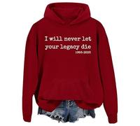 Sudadera con capucha "I Will Never Let Your Legacy Die Free Speech Support, Burdeos, XL