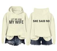 Sudadera con capucha «Let Me Ask My Wife» Funny Husband Let Me Ask My Wife She Said No Camisa unisex, Khika, S