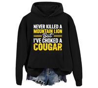 Sudadera con capucha Never Killed A Mountain Lion But I've Choked A Cougar, Negro, S
