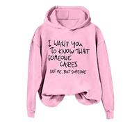 Sudadera con capucha para mujer con texto en inglés "I Want You To Know That Someone", divertida frase sarcástica, sudadera con capucha para mujer, rosa, S