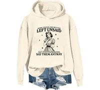 Sudadera con capucha «Some Things Are Better Left Unsaid But I'm Probably Going To Shirt», Khika, S