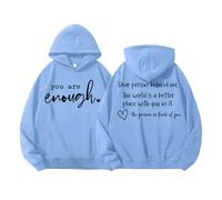 Sudadera con capucha You Are Enough Dear Person Behind Me, camiseta de salud mental, Azul cielo-1, S