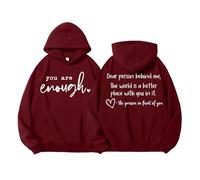 Sudadera con capucha You Are Enough Dear Person Behind Me, camiseta de salud mental, Claret-1, L