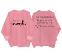 Sudadera con capucha You Are Enough Dear Person Behind Me, camiseta de salud mental, rosa, S