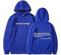 Sudadera con capucha You Are Enough Dear Person Behind Me, sudadera con capucha You Matter, para mujeres y hombres, Azul profundo1, XL
