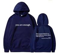 Sudadera con capucha You Are Enough Dear Person Behind Me, sudadera con capucha You Matter, para mujeres y hombres, Blue1, 3XL