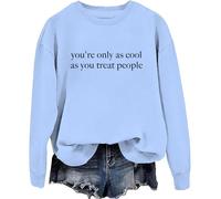 Sudadera con capucha You're Only As Cool As You Treat People You're Only As Cool As You Treat People, Azul cielo-1, S