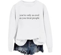 Sudadera con capucha You're Only As Cool As You Treat People You're Only As Cool As You Treat People, Blanco-1, XXL
