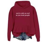 Sudadera con capucha You're Only As Cool As You Treat People You're Only As Cool As You Treat People, Claret-2, 3XL
