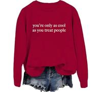 Sudadera con capucha You're Only As Cool As You Treat People You're Only As Cool As You Treat People, Claret-1, 3XL