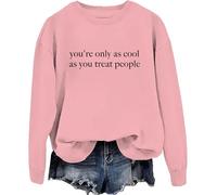 Sudadera con capucha You're Only As Cool As You Treat People You're Only As Cool As You Treat People, Rosa-1., M