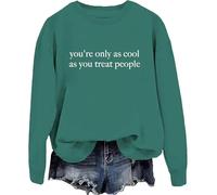 Sudadera con capucha You're Only As Cool As You Treat People You're Only As Cool As You Treat People, Verde, 1, XXL