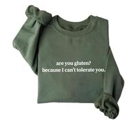 Sudadera con texto en inglés "Are You Gluten Because I Can't Tolerate You", divertida camiseta unisex con humor sarcástico, verde, M