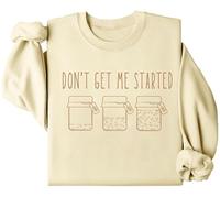 Sudadera con texto en inglés "Don't Get Me Started", sudadera con texto en inglés "Don't Get Me Started", sudadera divertida con estampado de letras, Amarillo cremoso, L