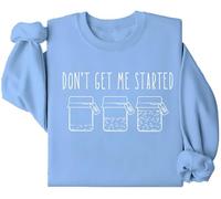 Sudadera con texto en inglés "Don't Get Me Started", sudadera con texto en inglés "Don't Get Me Started", sudadera divertida con estampado de letras, Azul (carolina blue), 3XL