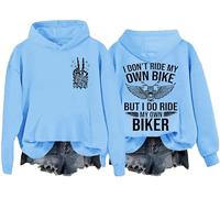 Sudadera con texto en inglés "I Don't Ride My Own Bike But I Do Ride My Own Biker", "I Don't Ride My Own Bike But I Do Ride My Own Biker", Azul cielo-1, XXL