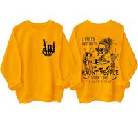 Sudadera con texto en inglés "I Fully Intend To Haunt People When I Die, amarillo, S